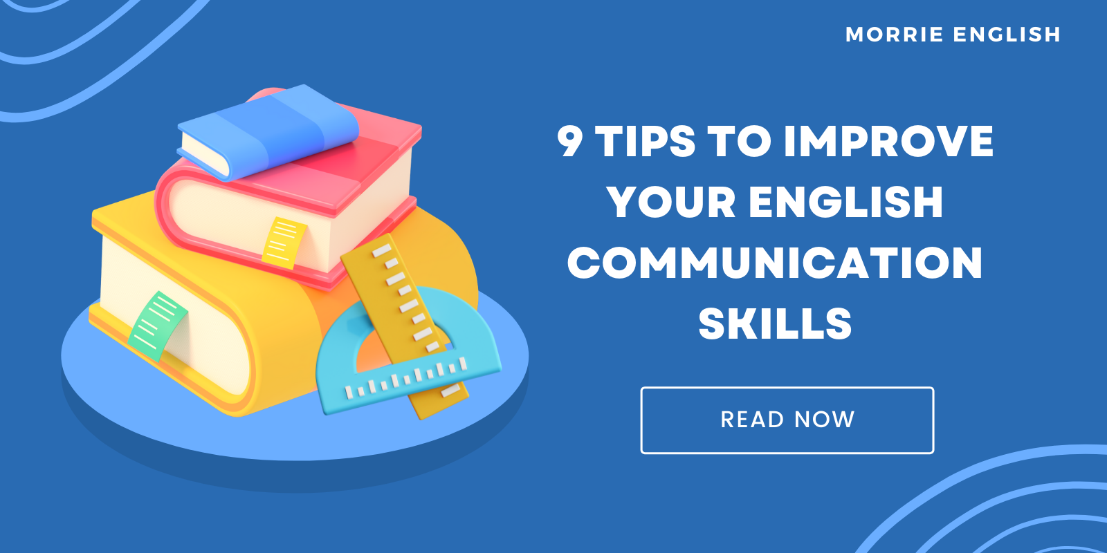 9 Tips to Improve Your English Communication Skills