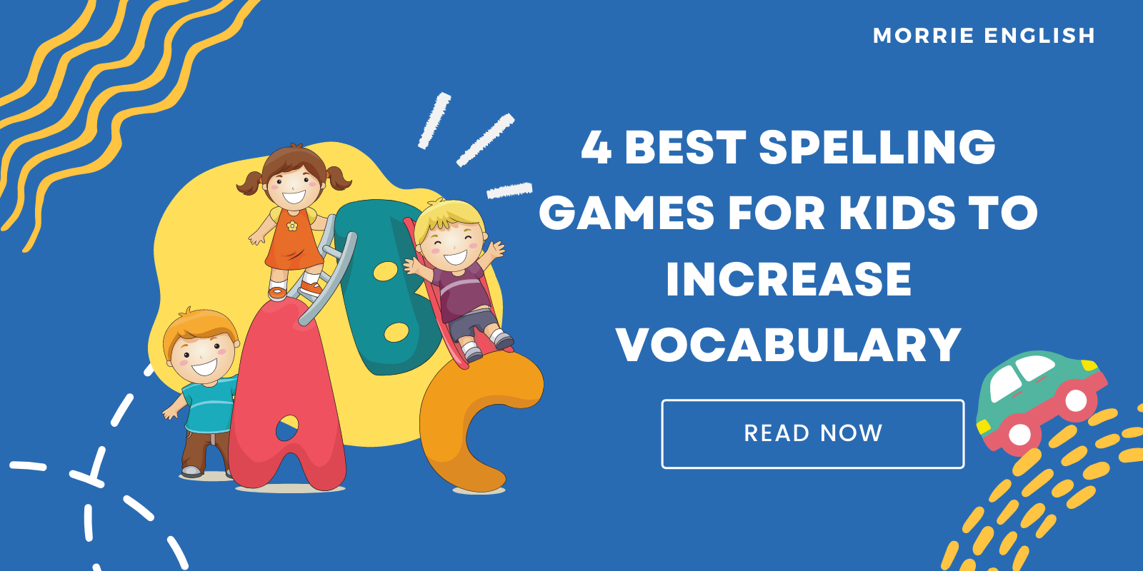 4 Best Spelling Games For Kids To Increase Vocabulary